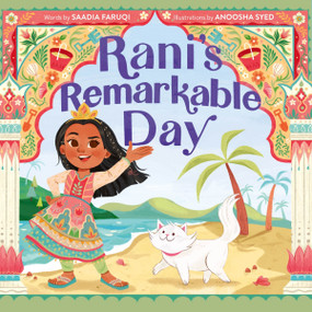 Rani's Remarkable Day by Saadia Faruqi, Anoosha Syed, 9780358536772