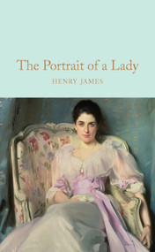 The Portrait of a Lady - 9781509850914 by Henry James, Colm Toibin, 9781509850914