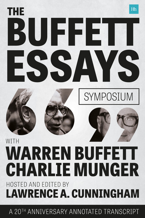 The Buffett Essays Symposium (A 20th Anniversary Annotated Transcript) by Lawrence A. Cunningham, 9780857195388