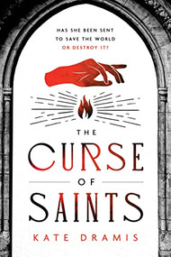 The Curse of Saints by Kate Dramis, 9781728289632
