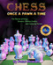Chess: Once A Pawn a Time - Library Cover by Patzi Stewart, Ann Einstein, MAT, 9781958398968