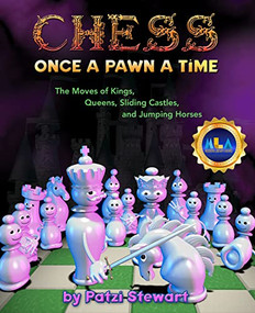 Chess: Once A Pawn a Time - Library Cover by Patzi Stewart, Ann Einstein, MAT, 9781958398968