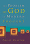 The Problem of God in Modern Thought by Philip Clayton, 9780802864789