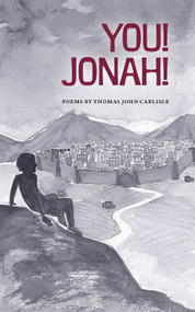 You! Jonah! by Thomas John Carlisle, 9780802883049