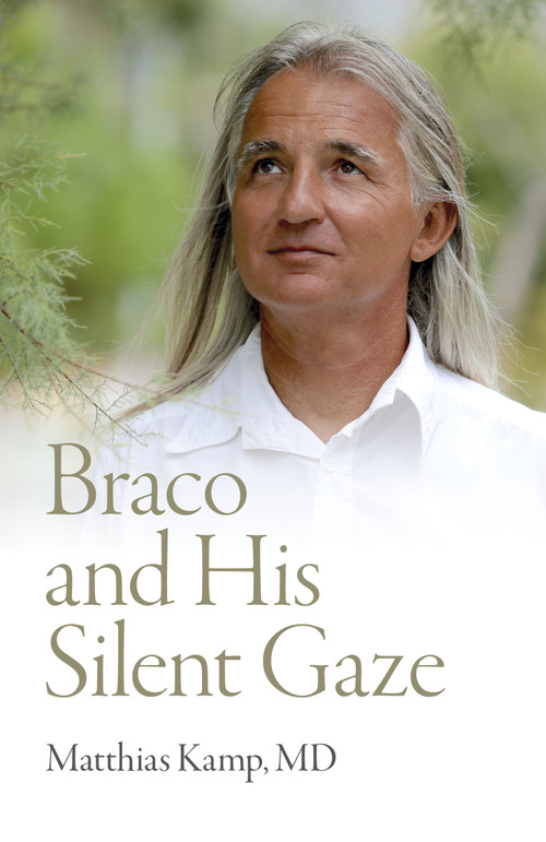 Braco and His Silent Gaze by Matthias Kamp, 9781803412474