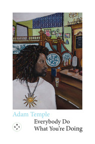 Everybody Do What You're Doing by Adam  Temple, 9781915406316