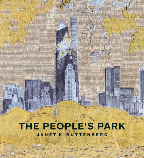 The People's Park by Janet K. Ruttenberg, 9781938461514