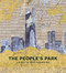 The People's Park by Janet K. Ruttenberg, 9781938461514