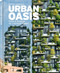 Urban Oasis (Parks and Green Projects around the World) by Jessica Jungbauer, 9783961714407