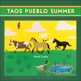 Taos Pueblo Summer by The Taos Pueblo Tiwa Language Program, Janell Lujan, 9781570673696