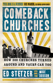 Comeback Churches (How 300 Churches Turned Around and Yours Can, Too) - 9781087783413 by Ed Stetzer, Mike Dodson, 9781087783413