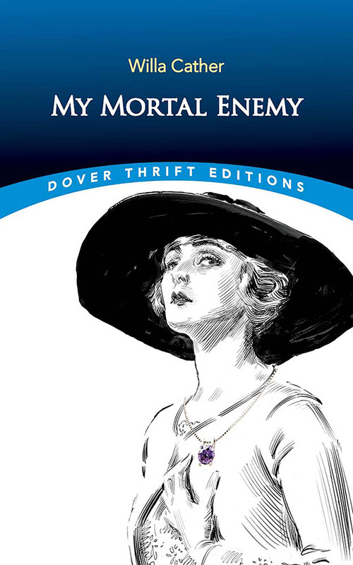 My Mortal Enemy - 9780486850863 by Willa Cather, 9780486850863