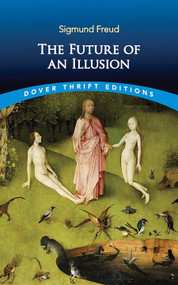 The Future of an Illusion - 9780486851075 by Sigmund Freud, W. D. Robson-Scott, 9780486851075