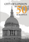 City of London in 50 Buildings by Lucy McMurdo, 9781398101517