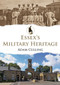 Essex's Military Heritage by Adam Culling, 9781398103078
