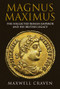 Magnus Maximus (The Forgotten Roman Emperor and his British Legacy) by Maxwell Craven, 9781398111363