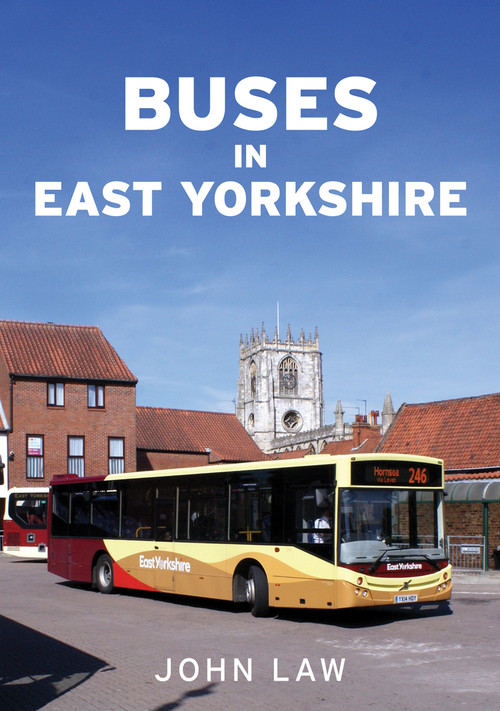 Buses in East Yorkshire by John Law, 9781398112612