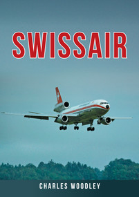 Swissair by Charles Woodley, 9781398113213