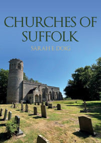 Churches of Suffolk by Sarah E. Doig, 9781398113671