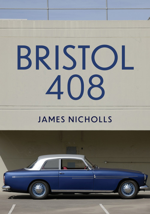 Bristol 408 by James Nicholls, 9781398116184