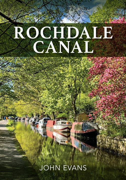 Rochdale Canal by John Evans, 9781445695358