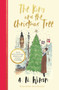 The King and the Christmas Tree by A. N. Wilson, 9781786580900