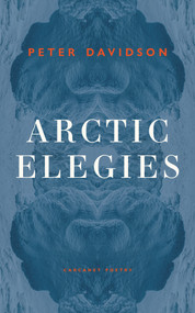 Arctic Elegies by Peter Davidson, 9781800172630