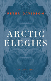 Arctic Elegies by Peter Davidson, 9781800172630