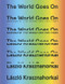 The World Goes On by László Krasznahorkai, George Szirtes, Ottilie Mulzet, John Batki, 9780811224192