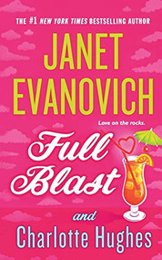 Full Blast by Janet Evanovich, Charlotte Hughes, 9781250887184