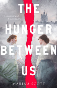 The Hunger Between Us - 9781250845429 by Marina Scott, 9781250845429