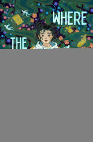 Where the Lost Ones Go - 9781250894649 by Akemi Dawn Bowman, 9781250894649