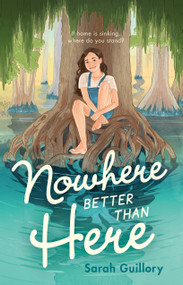 Nowhere Better Than Here - 9781250895233 by Sarah Guillory, 9781250895233
