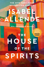 The House of the Spirits (A Novel) by Isabel Allende, 9781501117015