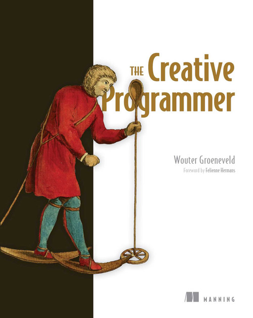 The Creative Programmer by Wouter Groeneveld, 9781633439054