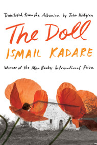 The Doll (A Portrait of My Mother) by Ismail Kadare, John Hodgson, 9781640094222