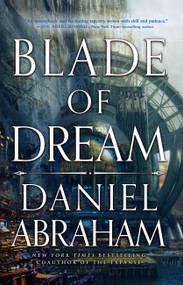 Blade of Dream by Daniel Abraham, 9780316421898