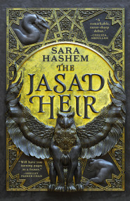 The Jasad Heir by Sara Hashem, 9780316477864