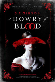 A Dowry of Blood - 9780316501187 by S. T. Gibson, 9780316501187