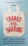 Thanks for Sharing (How I Gave Up Buying and Embraced Swapping, Borrowing and Renting) by Eleanor Tucker, 9780711282186