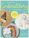 Creative Embroidery and Beyond (Inspiration, tips, techniques, and projects from three professional artists) by Jenny Billingham, Sophie Timms, Theresa Wensing, 9780760383070