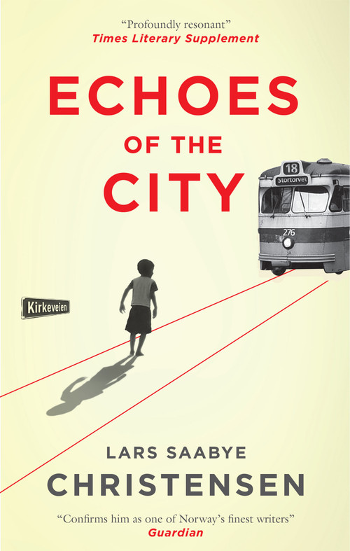 Echoes of the City by Lars Saabye Christensen, 9780857059161