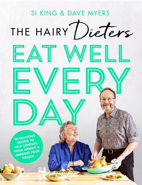 The Hairy Dieters' Eat Well Every Day by The Hairy Bikers, 9781399600286