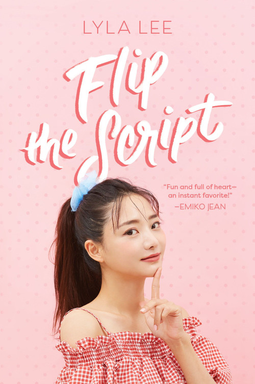 Flip the Script - 9780062936950 by Lyla Lee, 9780062936950