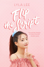 Flip the Script - 9780062936950 by Lyla Lee, 9780062936950