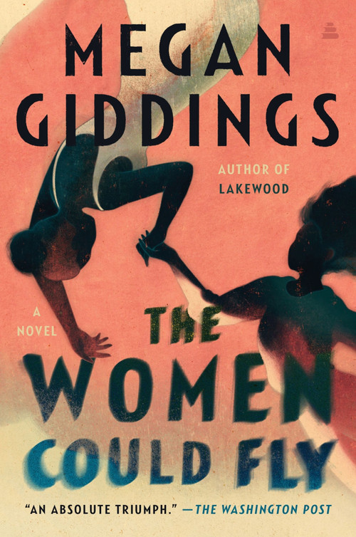 The Women Could Fly (A Novel) - 9780063117013 by Megan Giddings, 9780063117013