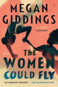 The Women Could Fly (A Novel) - 9780063117013 by Megan Giddings, 9780063117013
