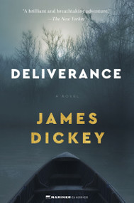 Deliverance (A Novel) by James Dickey, 9780063319677