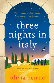 Three Nights in Italy by Olivia Beirne, 9781472284495