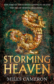 Storming Heaven (The Age of Bronze: Book 2) by Miles Cameron, 9781473232549